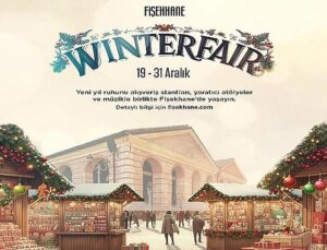 Fişekhane Winter Fair, yeni yıl ruhunu 19–31 Aralık’ta tarihi atmosferinde buluşturuyor