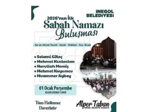 İnegöl 2026’nın Birinci Sabah Namazında Buluşuyor
