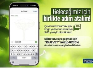 İSU’dan Abonelere Kolaylık: Fiyatsız SMS ile Tabiat Dostu Dijital Faturaya Geçiş