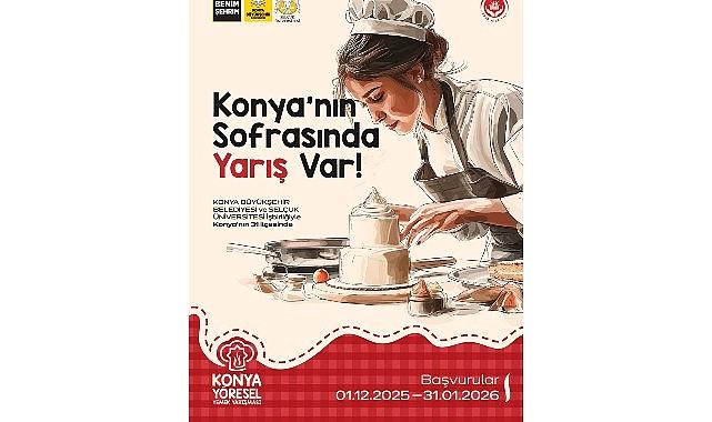 “Konya Yöresel Yemek Yarışması”na Müracaatlar Başladı