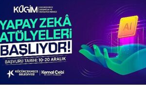 Küçükçekmece’de Yapay Zekâ Atölyeleri Başlıyor