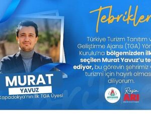 Lider Arı, Kapadokya’dan TGA İdare Konseyine Seçilen Yavuz’u Kutladı