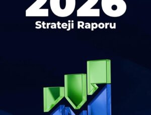 2026’da Bankacılık, Perakende ve Ulaştırma Sektörlerinin Öne Çıkması Bekleniyor 