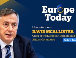 Europe Today: Chair of the EU Parliament Foreign Affairs Committee joins us live