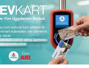 NEVKART Online Vize Uygulaması Başladı