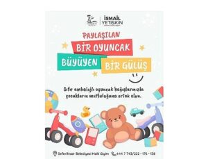 “Paylaşılan Bir Oyuncak, Büyüyen Bir Gülüş”