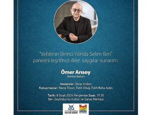 Selim İleri, Vefatının Birinci Yılında Zeytinburnu Kültür Sanat’ta Anılıyor!