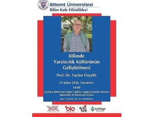 Bilkent Üniversitesi, “Bilim Kafe” ile Toplumu Bilimle Buluşturuyor