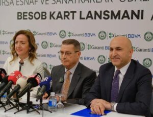 Garanti BBVA ile Bursa Esnaf ve Sanatkârlar Odaları Birliği’nden Bursalı Esnaf Sanatkârlara Özel Güçlü İş Birliği