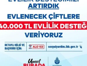 İBB Evlilik Desteğini 40 Bin TL’ye Yükseltti: Başvurular Devam Ediyor