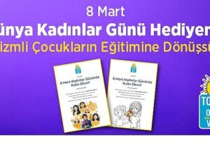 8 Mart Dünya Bayanlar Günü İkramınız Otizmli Çocuklar İçin Eğitime Dönüşsün