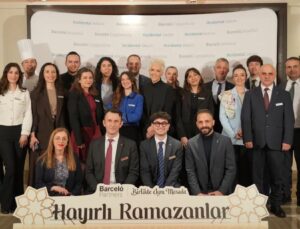 Barceló Hotel Group, Seyahat Acenteleriyle  İftar Davetinde Bir Araya Geldi