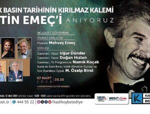 Çetin Emeç Kadıköy’de Anılacak
