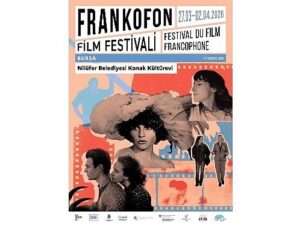 Frankofon Sinema Şenliği Nilüfer’de sinemaseverlerle buluşuyor