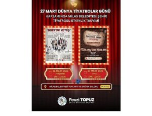 Milas Belediyesi Tarafından Dünya Tiyatrolar Günü’ne Özel İki Oyun İzleyiciyle Buluşturulacak