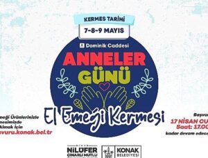 Anneler Günü El Emeği Kermesi’ne müracaatlar başladı