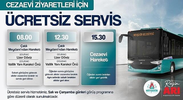 Nevşehir Belediyesi’nden Cezaevi Ziyaretleri İçin FİYATSIZ Servis İmkânı