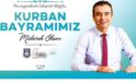 Belediye Başkanı Savaş Kalaycı’nın Kurban Bayramı İletisi