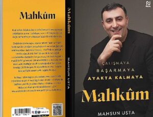 ‘Mahkûm’ Bir Muvaffakiyet Öyküsü