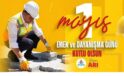 Nevşehir Belediye Liderimiz Rasim Arı’dan 1 Mayıs İletisi