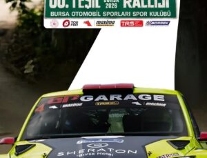 50. Yeşil Bursa Rallisi Heyecanı Başlıyor