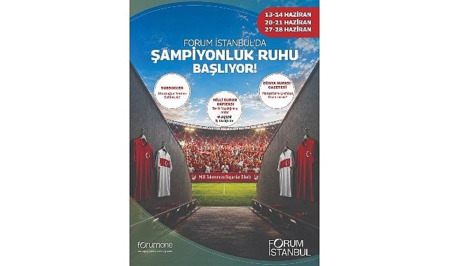 Forum İstanbul’da Dünya Kupası temalı aktiflik günleri başlıyor