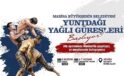 Manisa, Yuntdağı Yağlı Güreşleri’nde Pehlivanları Ağırlayacak